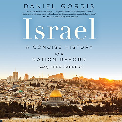 ISRAEL - A CONCISE HISTORY OF A NATION REBORN
