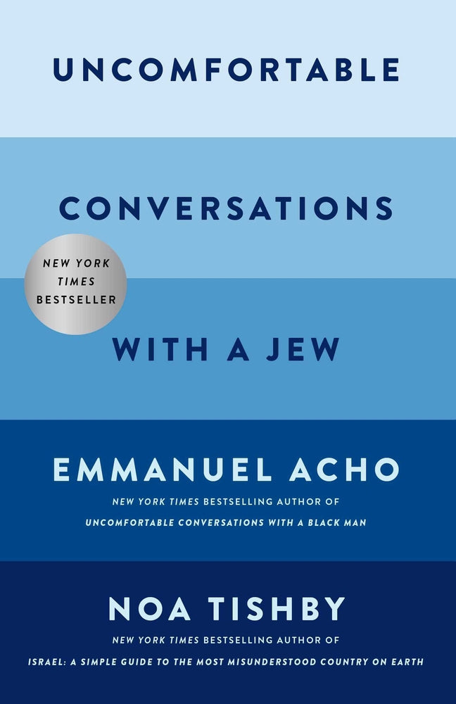 UNCOMFORTABLE CONVERSATIONS WITH A JEW