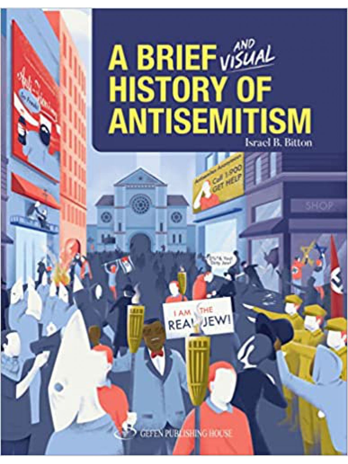 A BRIEF AND VISUAL HISTORY OF ANTISEMITISM